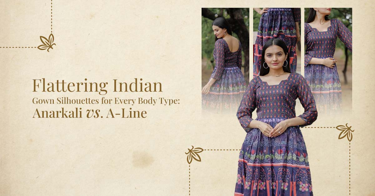 Flattering Indian Gown Silhouettes for Every Body Type: Anarkali vs. A-Line